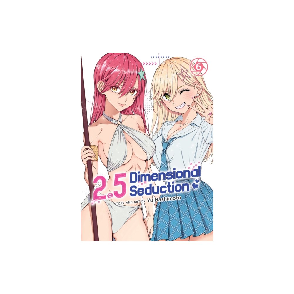 Seven Seas Entertainment, LLC 2.5 Dimensional Seduction Vol. 6 (häftad, eng)