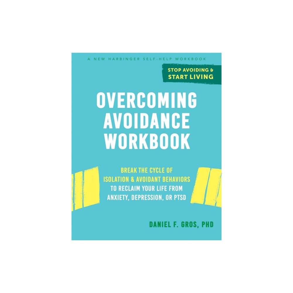 New Harbinger Publications Overcoming Avoidance Workbook (häftad, eng)