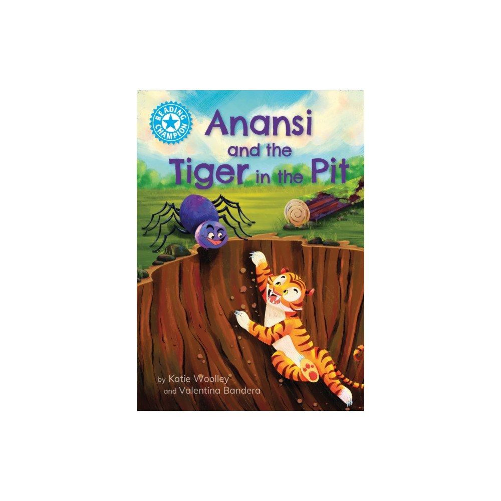 Hachette Children's Group Reading Champion: Anansi and the Tiger in the Pit (häftad, eng)