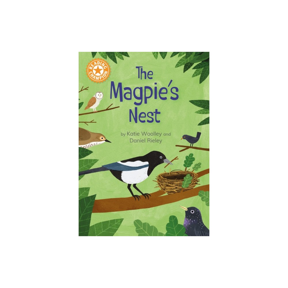 Hachette Children's Group Reading Champion: The Magpie's Nest (häftad, eng)