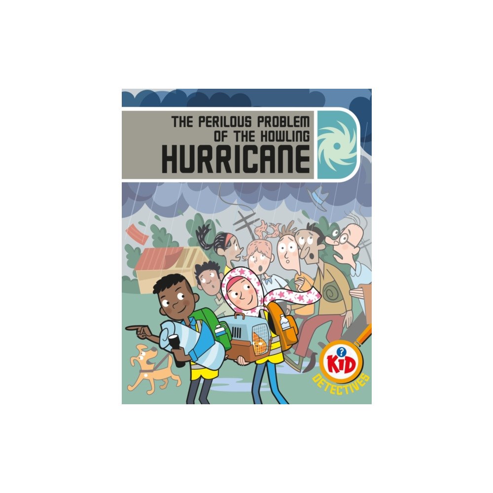Hachette Children's Group Kid Detectives: The Perilous Problem of the Howling Hurricane (inbunden, eng)