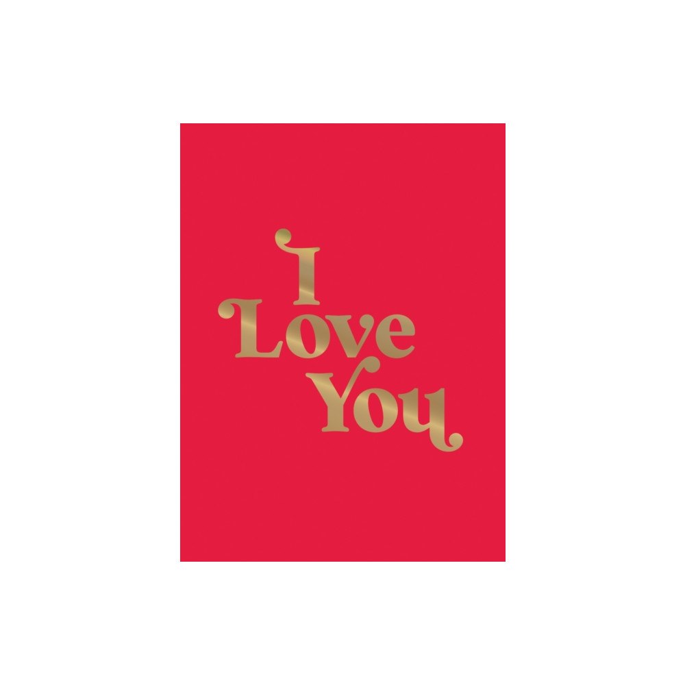 Octopus publishing group I Love You (inbunden, eng)