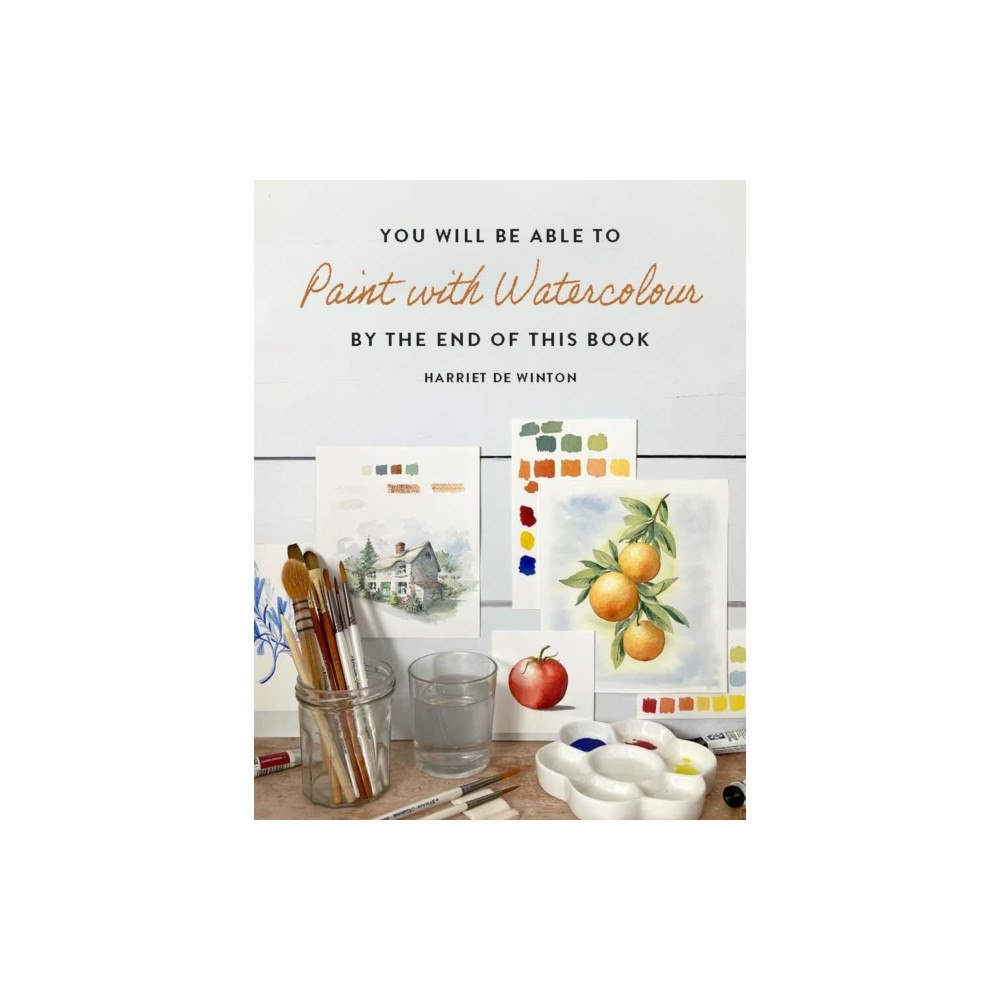 Octopus publishing group You Will Be Able to Paint with Watercolour by the End of This Book (häftad, eng)