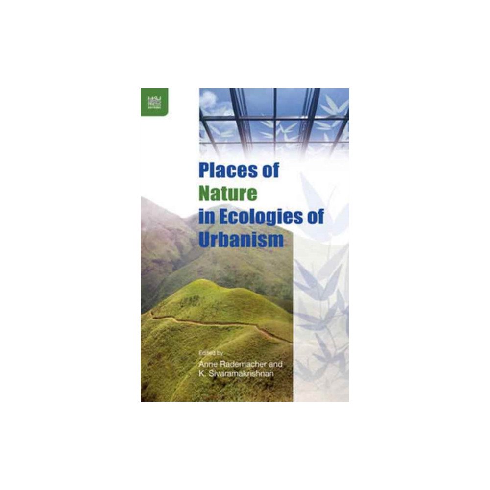 Hong Kong University Press Places of Nature in Ecologies of Urbanism (häftad, eng)