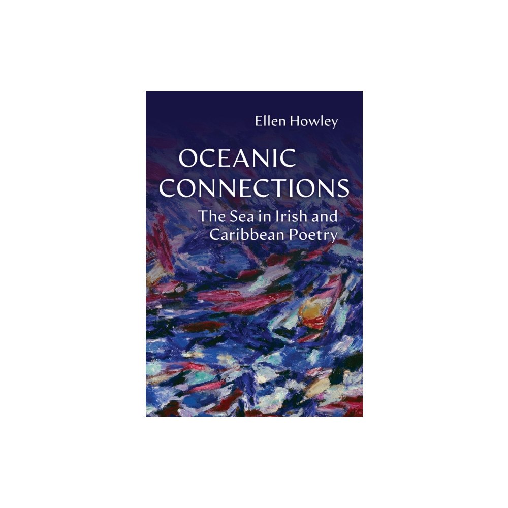 Syracuse University Press Oceanic Connections (inbunden, eng)