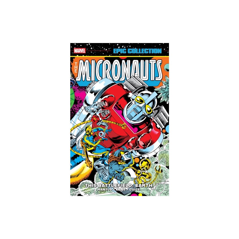 Marvel Comics Micronauts Epic Collection: The Original Marvel Years - This Battlefield Earth (häftad, eng)