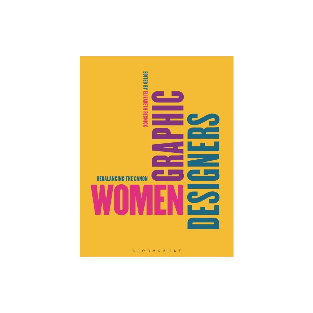 Bloomsbury Publishing PLC Women Graphic Designers (häftad, eng)