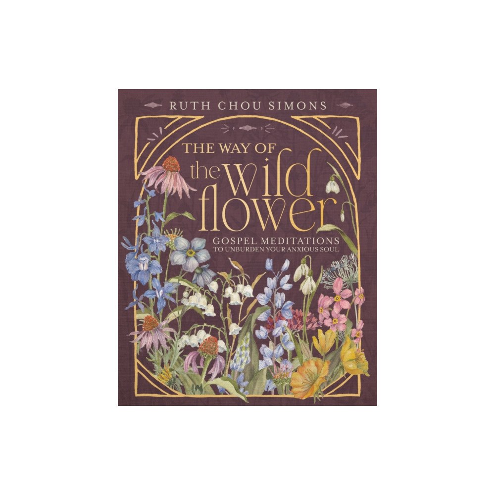 Thomas nelson publishers The Way of the Wildflower (inbunden, eng)
