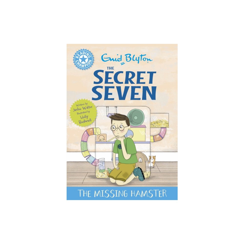 Hachette Children's Group Reading Champion: The Secret Seven: The Missing Hamster (inbunden, eng)