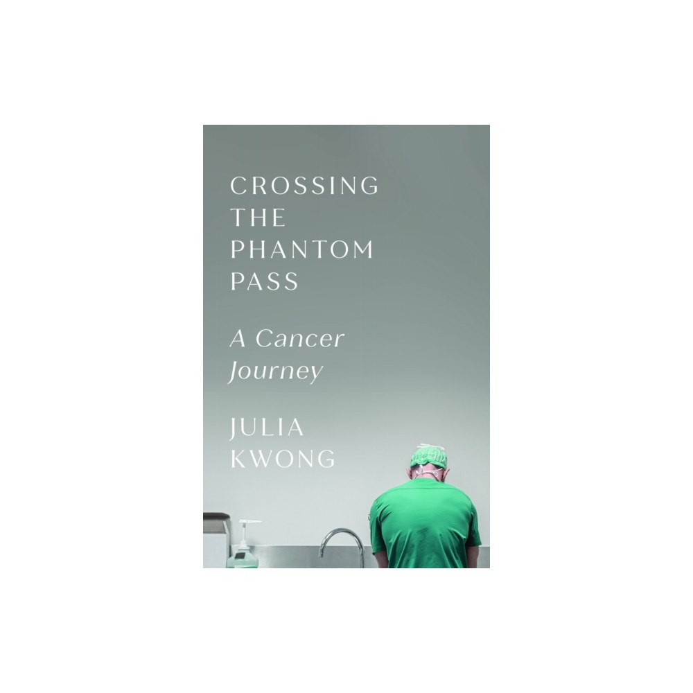 University of Toronto Press Crossing the Phantom Pass (inbunden, eng)