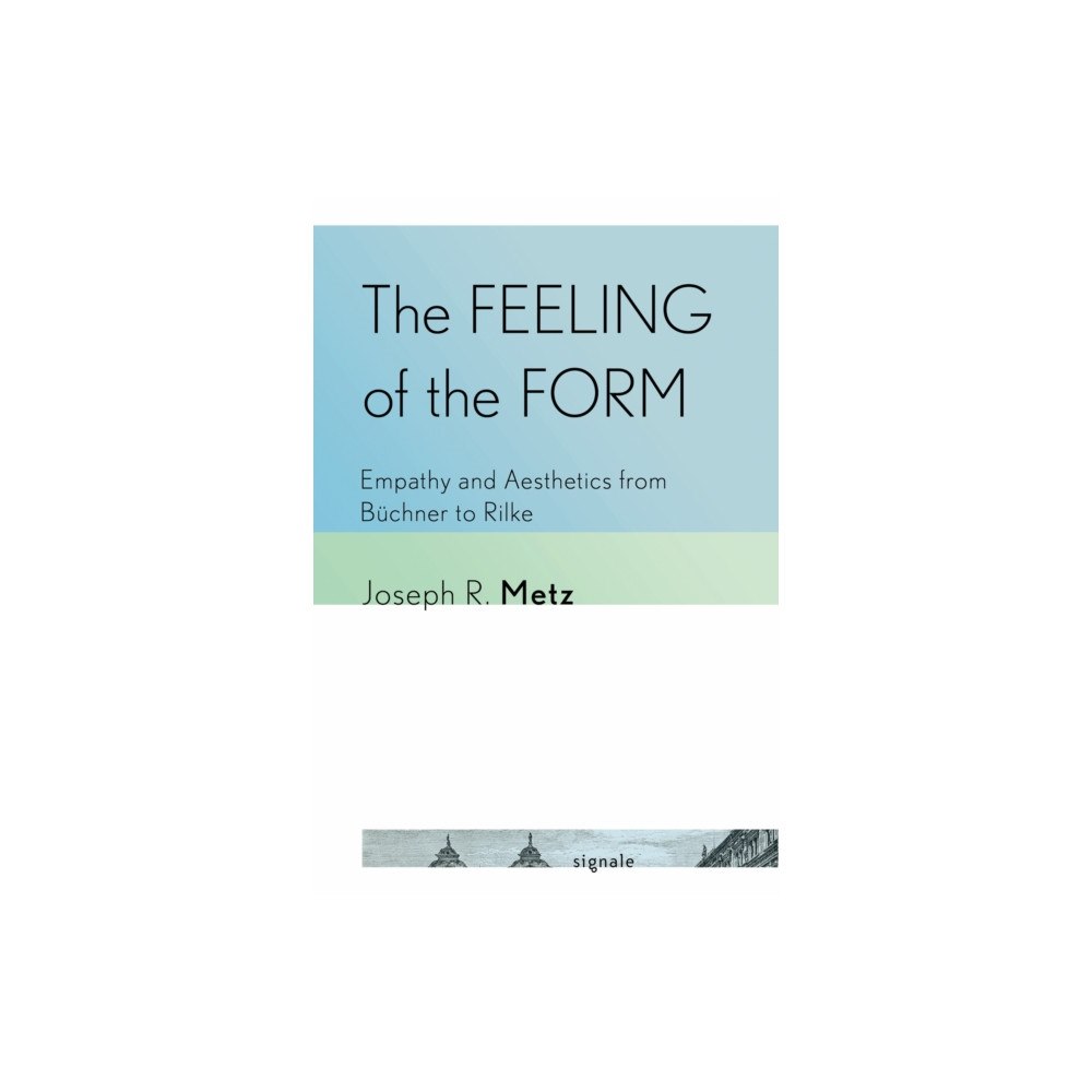 Cornell University Press The Feeling of the Form (häftad, eng)