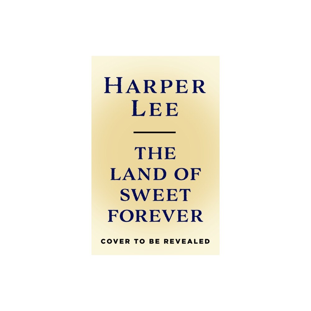 Cornerstone The Land of Sweet Forever (inbunden, eng)