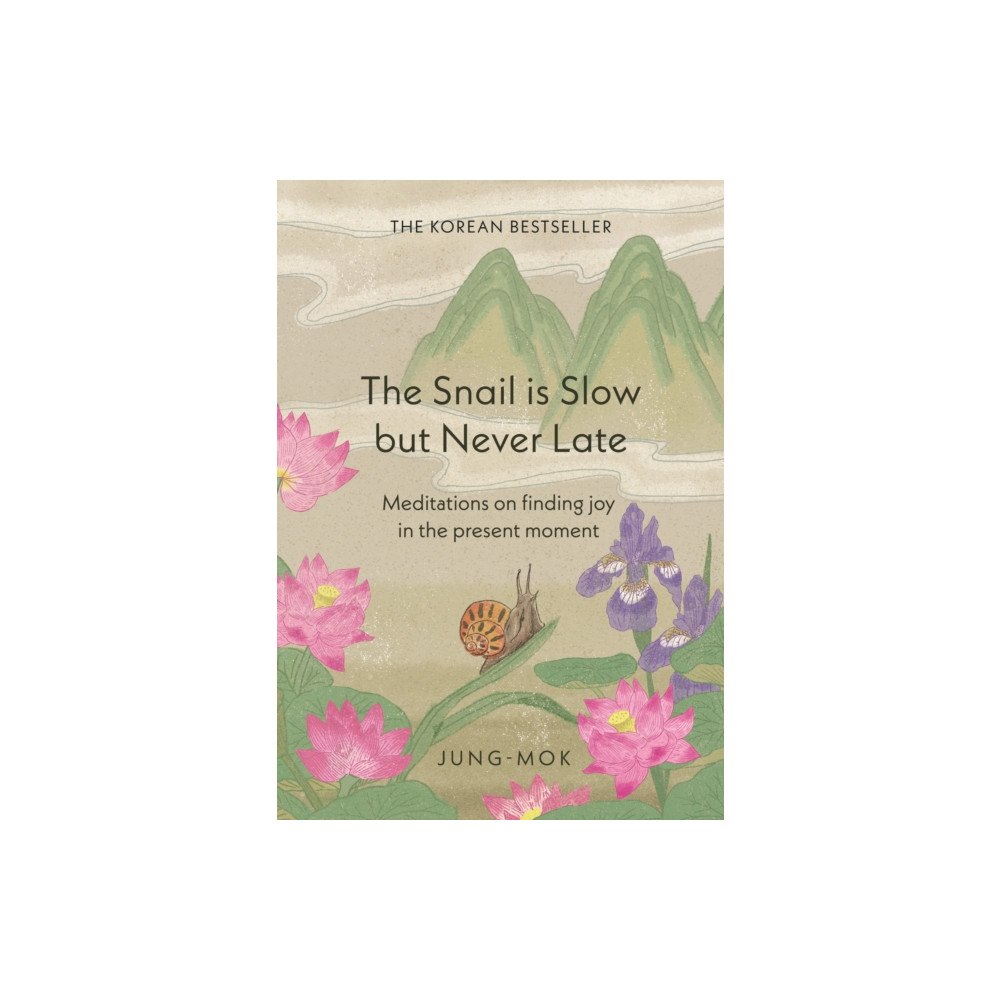 Quercus Publishing The Snail is Slow but Never Late (inbunden, eng)