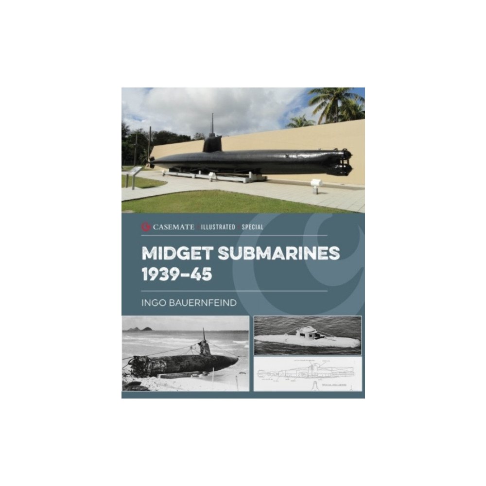 Casemate Publishers Midget Submarines 1939–45 (inbunden, eng)