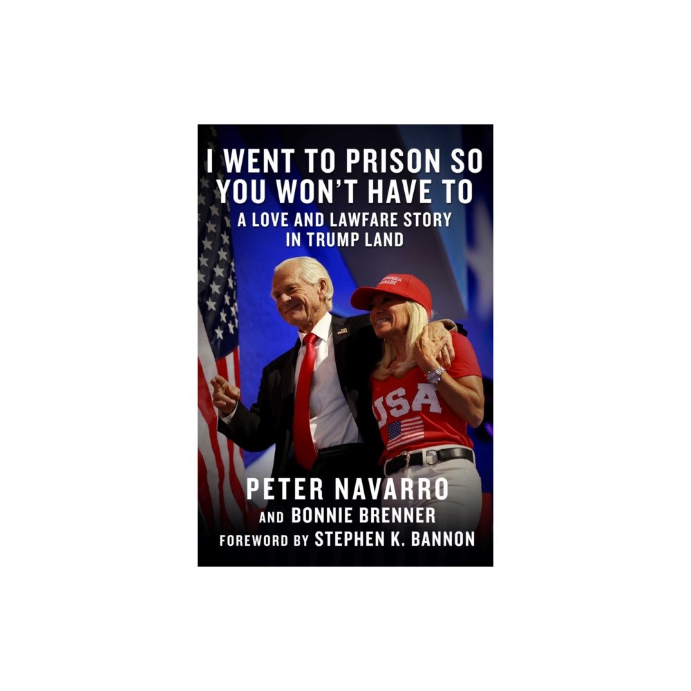 Skyhorse Publishing I Went to Prison So You Won't Have To (inbunden, eng)