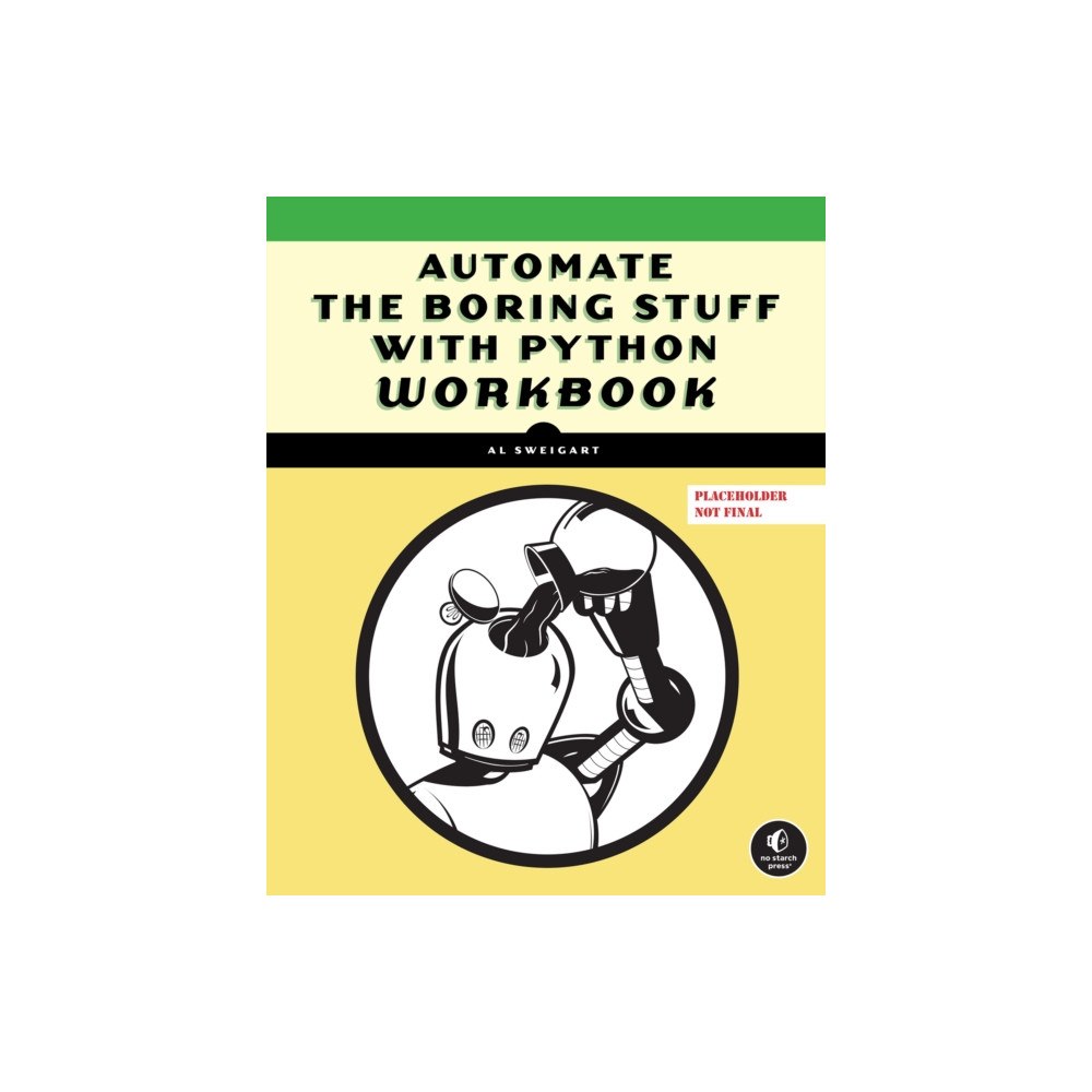 No Starch Press,US Automate the Boring Stuff with Python Workbook (häftad, eng)