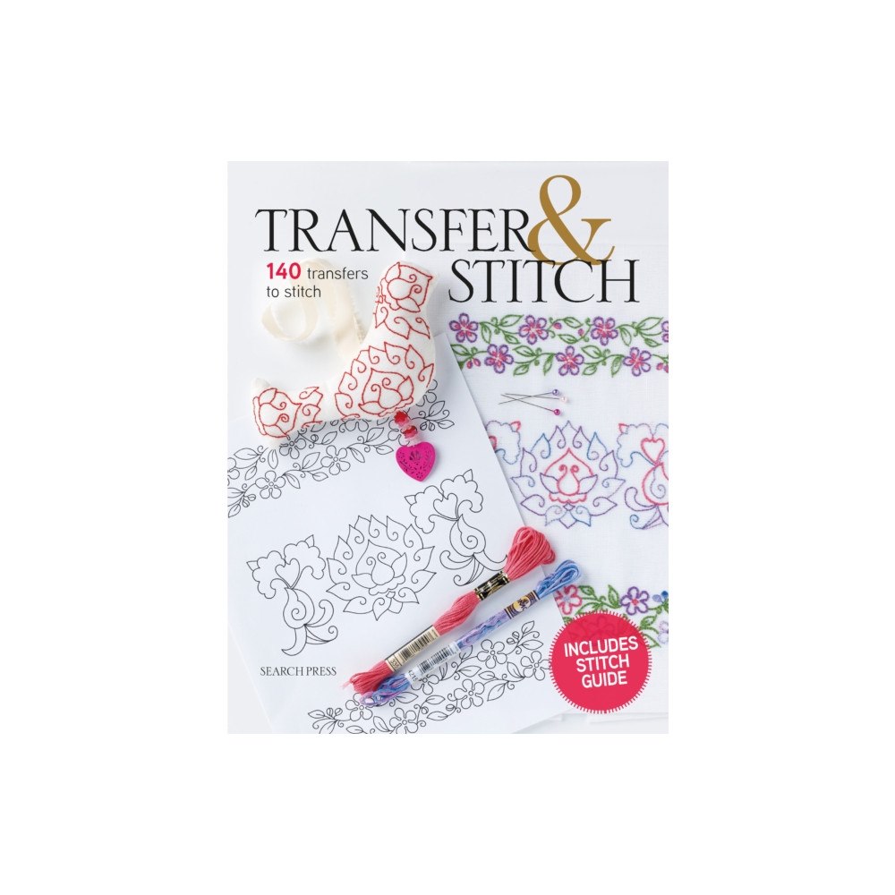 Search Press Ltd Transfer & Stitch (häftad, eng)