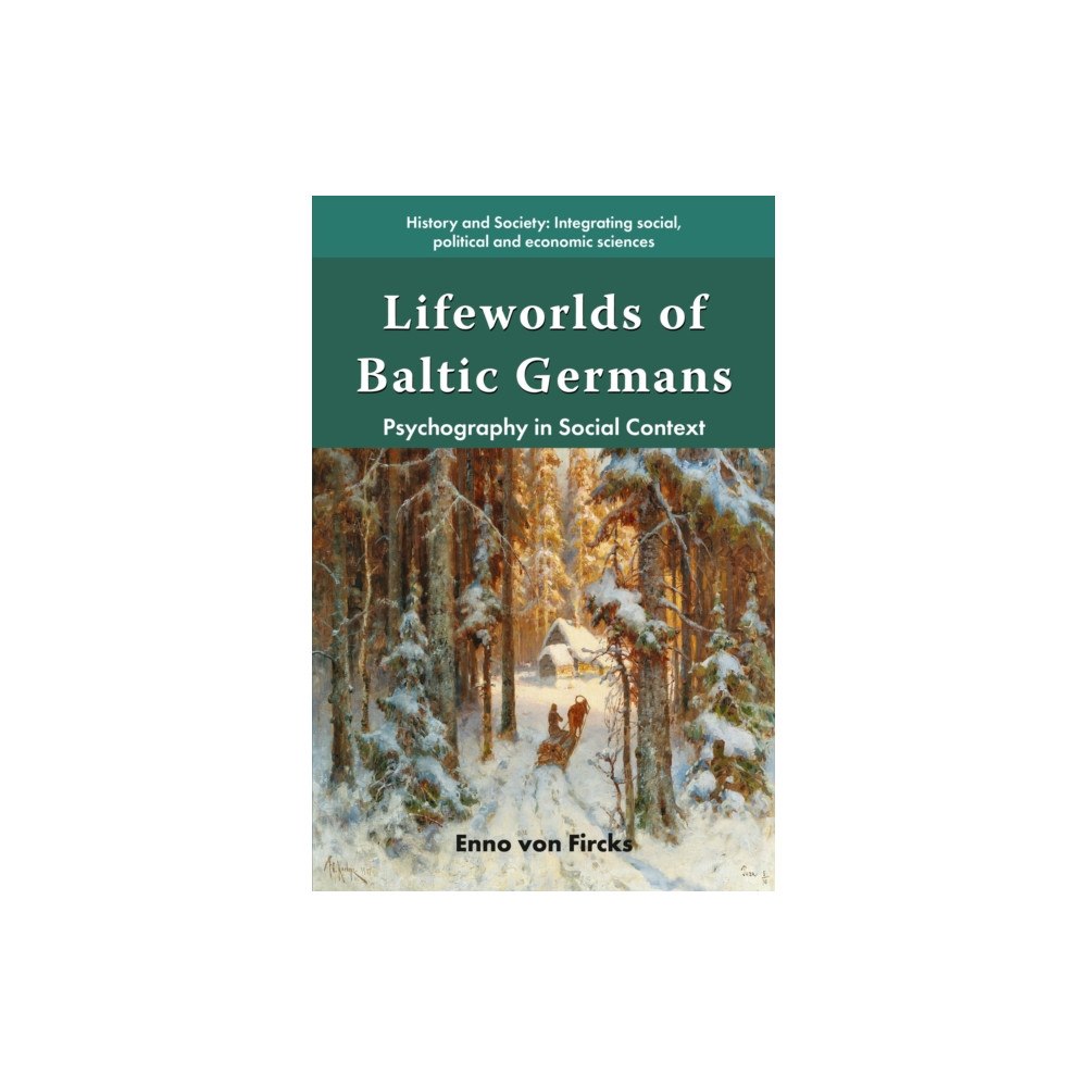 Emerald Publishing Limited Lifeworlds of Baltic Germans (häftad, eng)