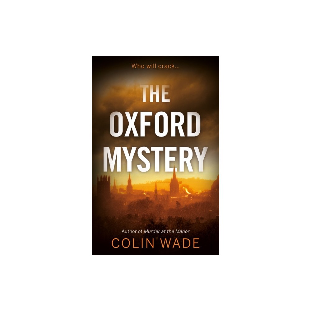 The Book Guild Ltd The Oxford Mystery (häftad, eng)