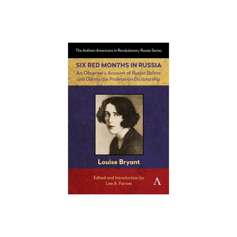 Anthem press Six Red Months in Russia (häftad, eng)