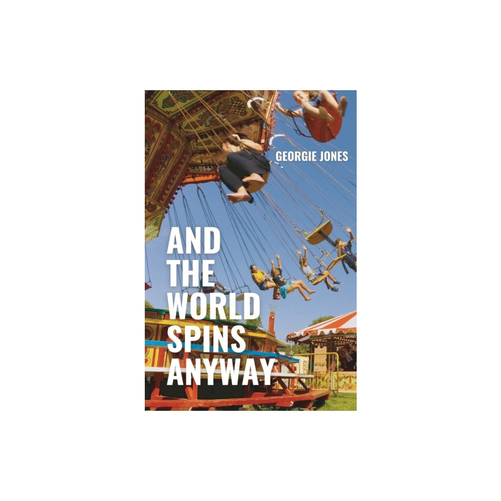 Burning Eye Books And the World Spins Anyway (häftad, eng)