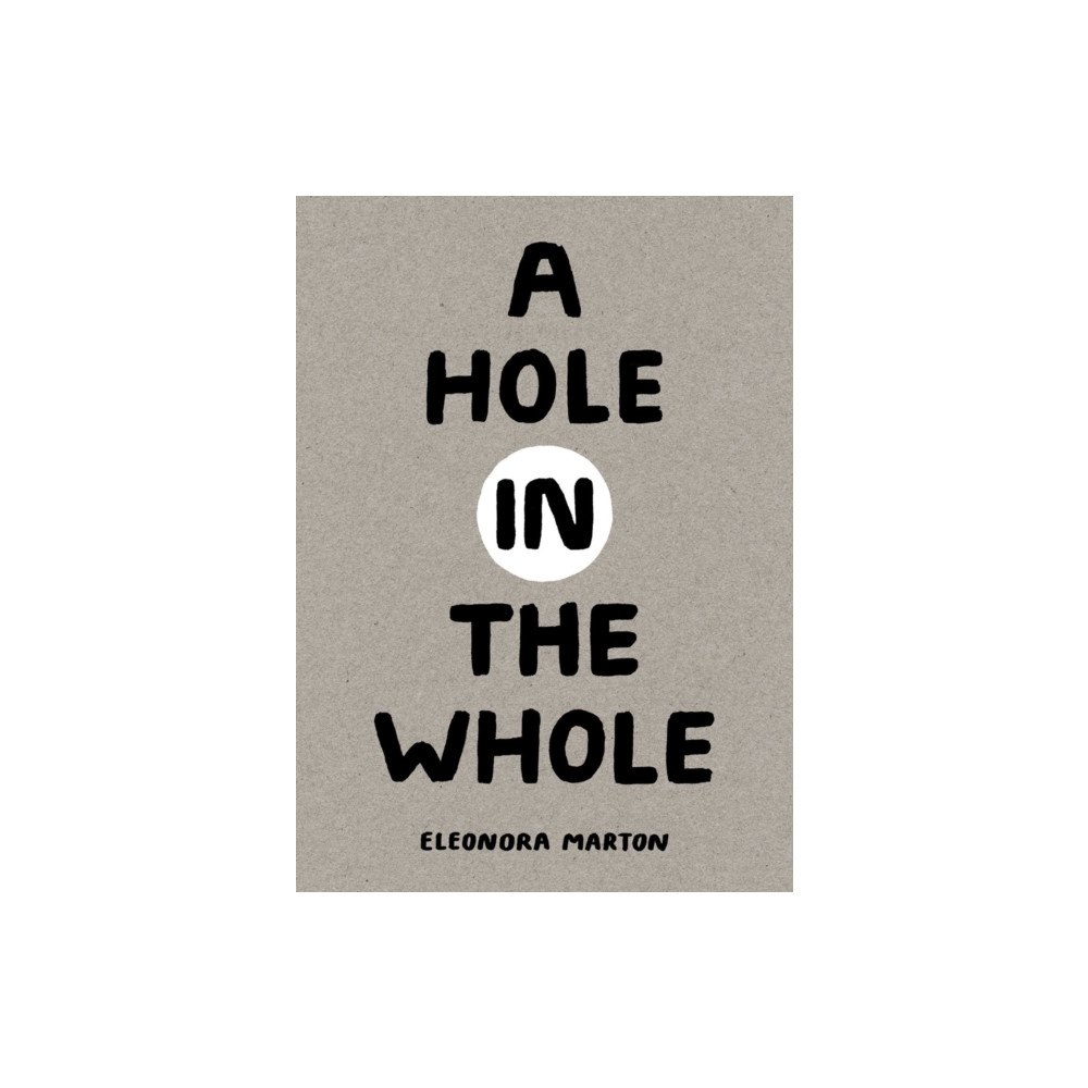 TRA Publishing A Hole in the Whole (inbunden, eng)