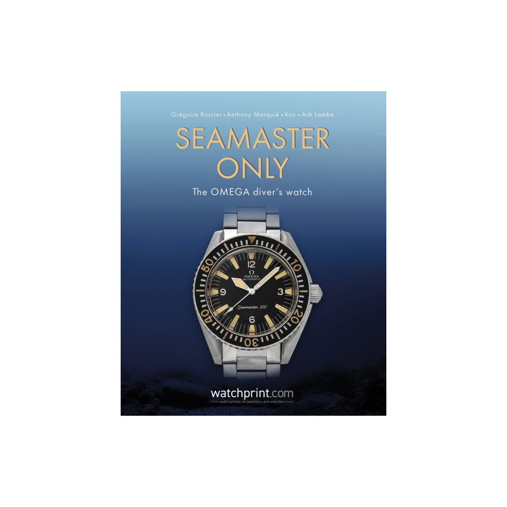 Watchprint com Sarl Seamaster Only (inbunden, eng)