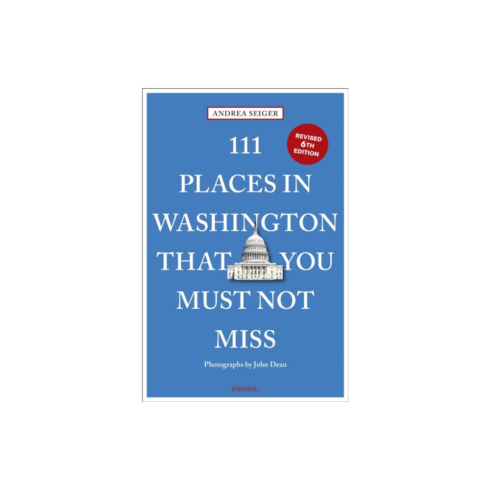 Emons Verlag GmbH 111 Places in Washington, DC That You Must Not Miss (häftad, eng)