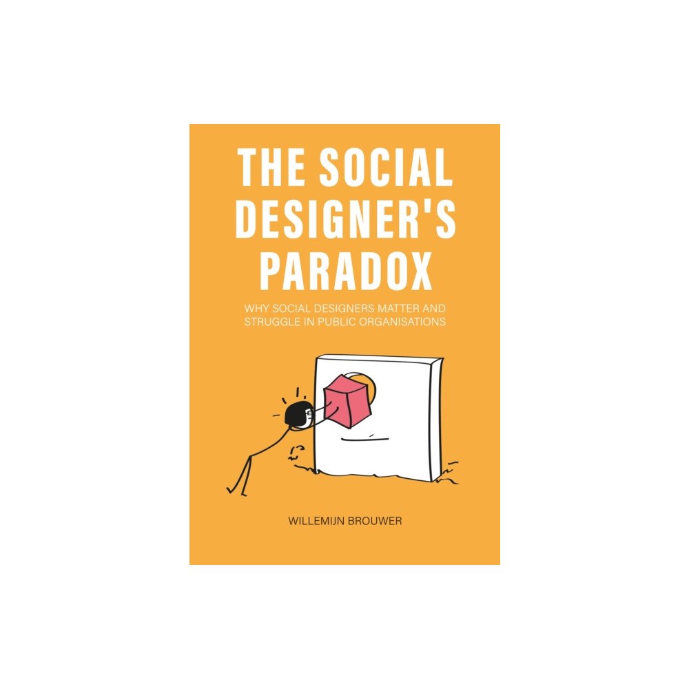 BIS Publishers B.V. The Social Designer’s Paradox (häftad, eng)