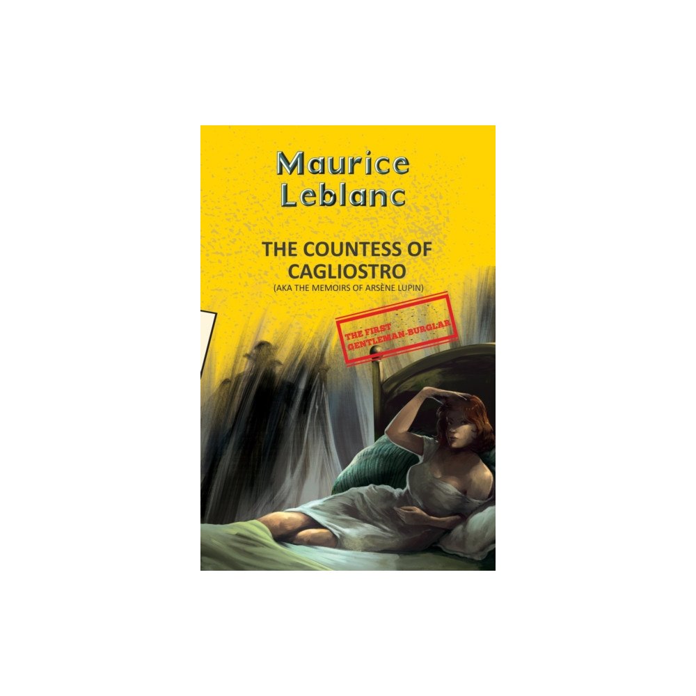 Hachette Book Publishing India Pvt Ltd Arsene Lupin 13: The Countess Of Cagliostro (Aka Memoirs Of Arsene Lupin) (häftad, eng)