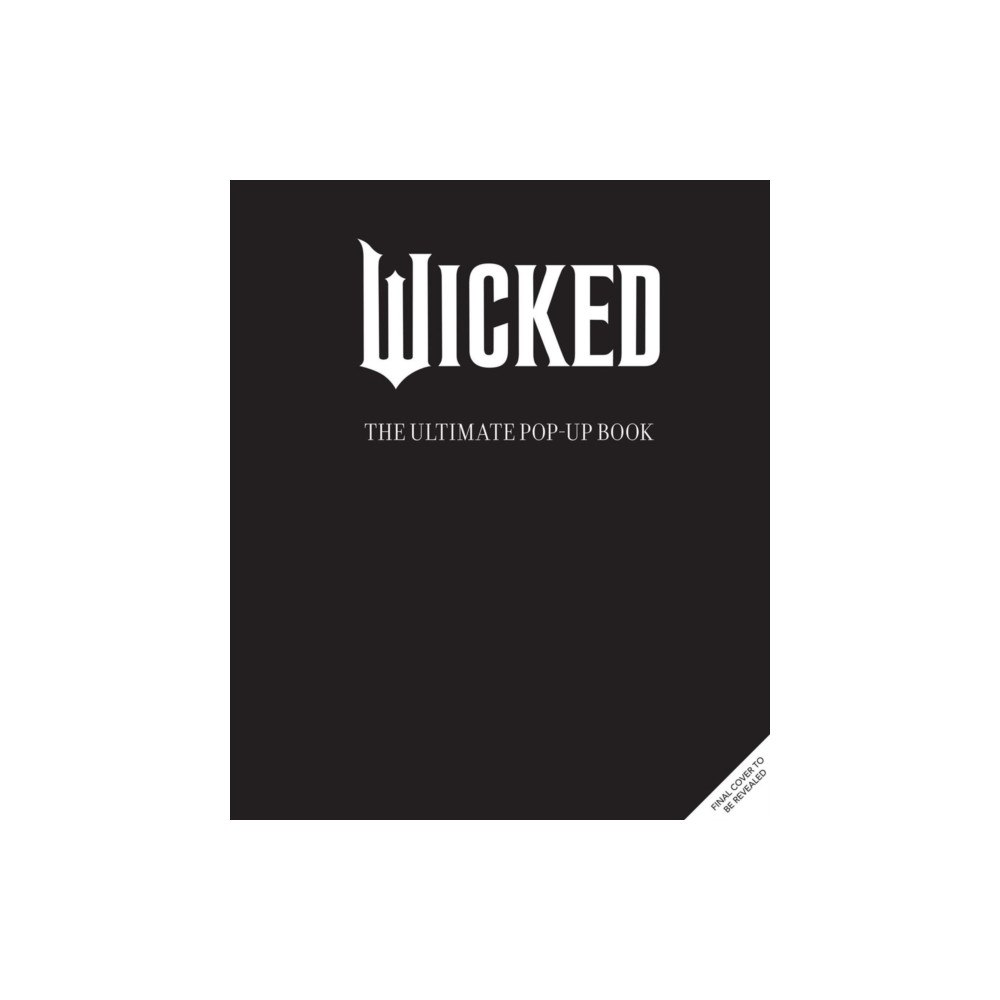 Insight Editions Wicked: The Ultimate Pop-Up Book (inbunden, eng)