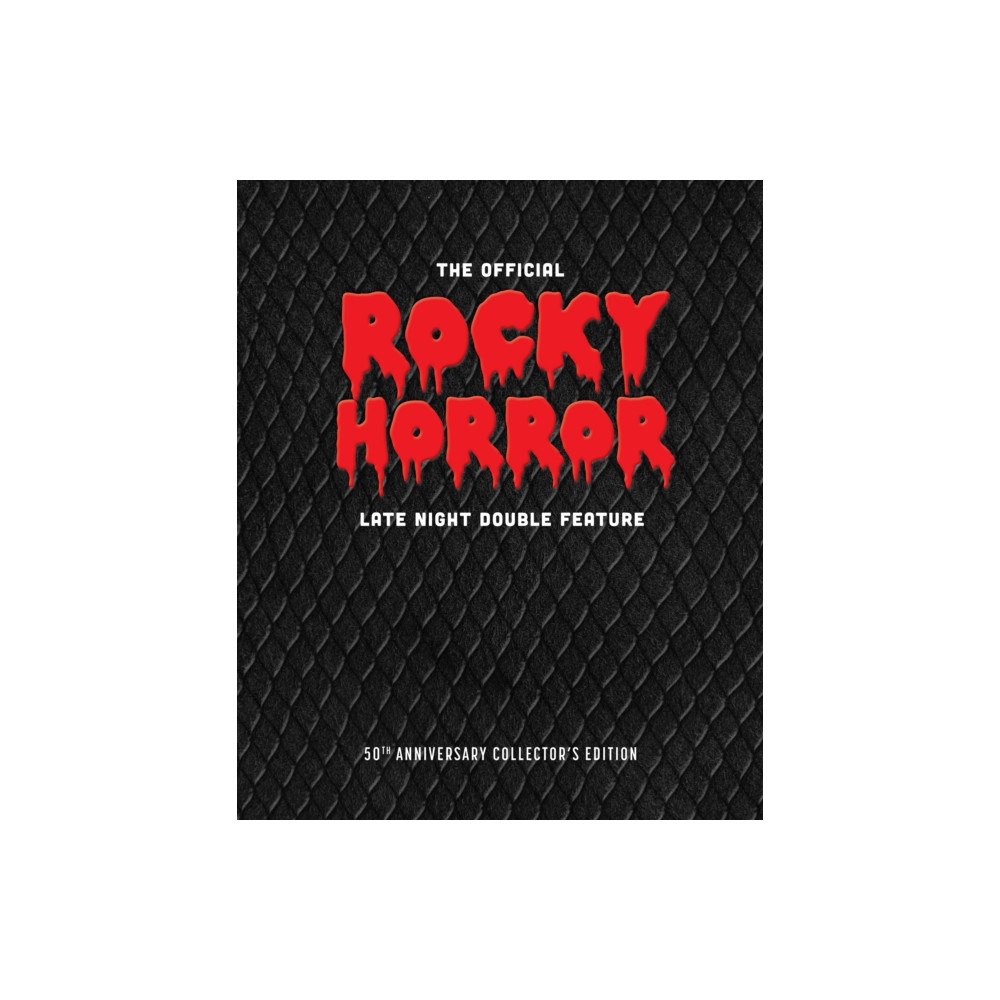 Insight Editions The Official Rocky Horror Late Night Double Feature (inbunden, eng)