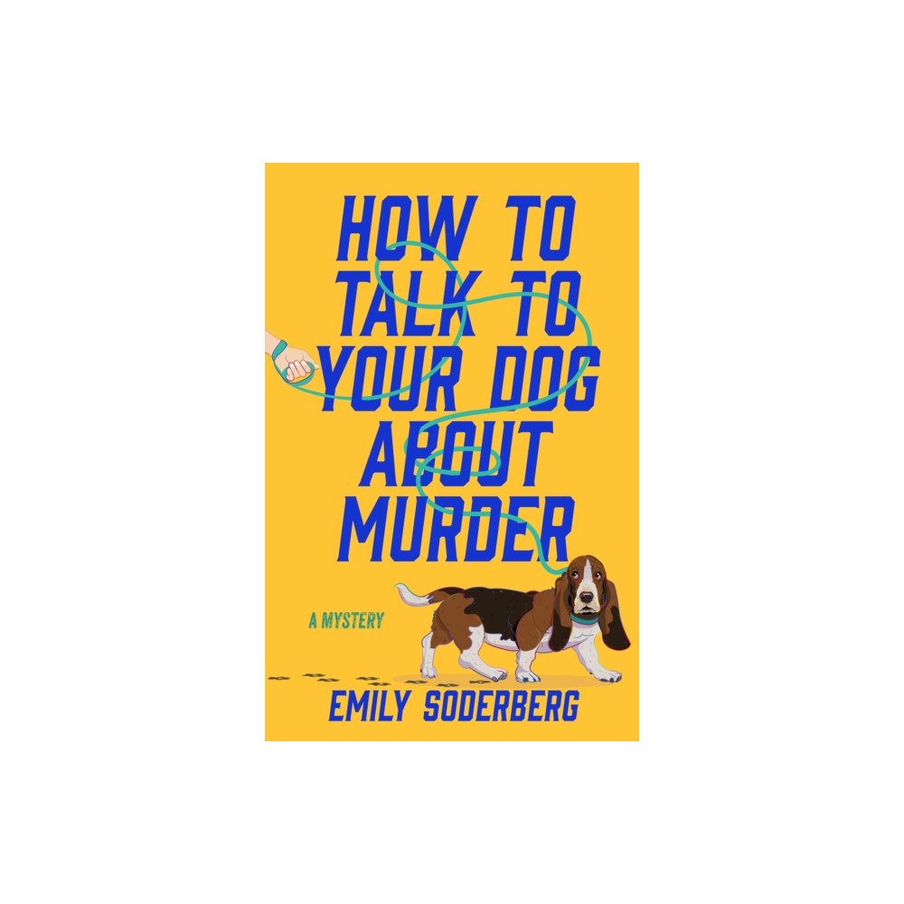 Crooked Lane Books How to Talk to Your Dog About Murder (inbunden, eng)