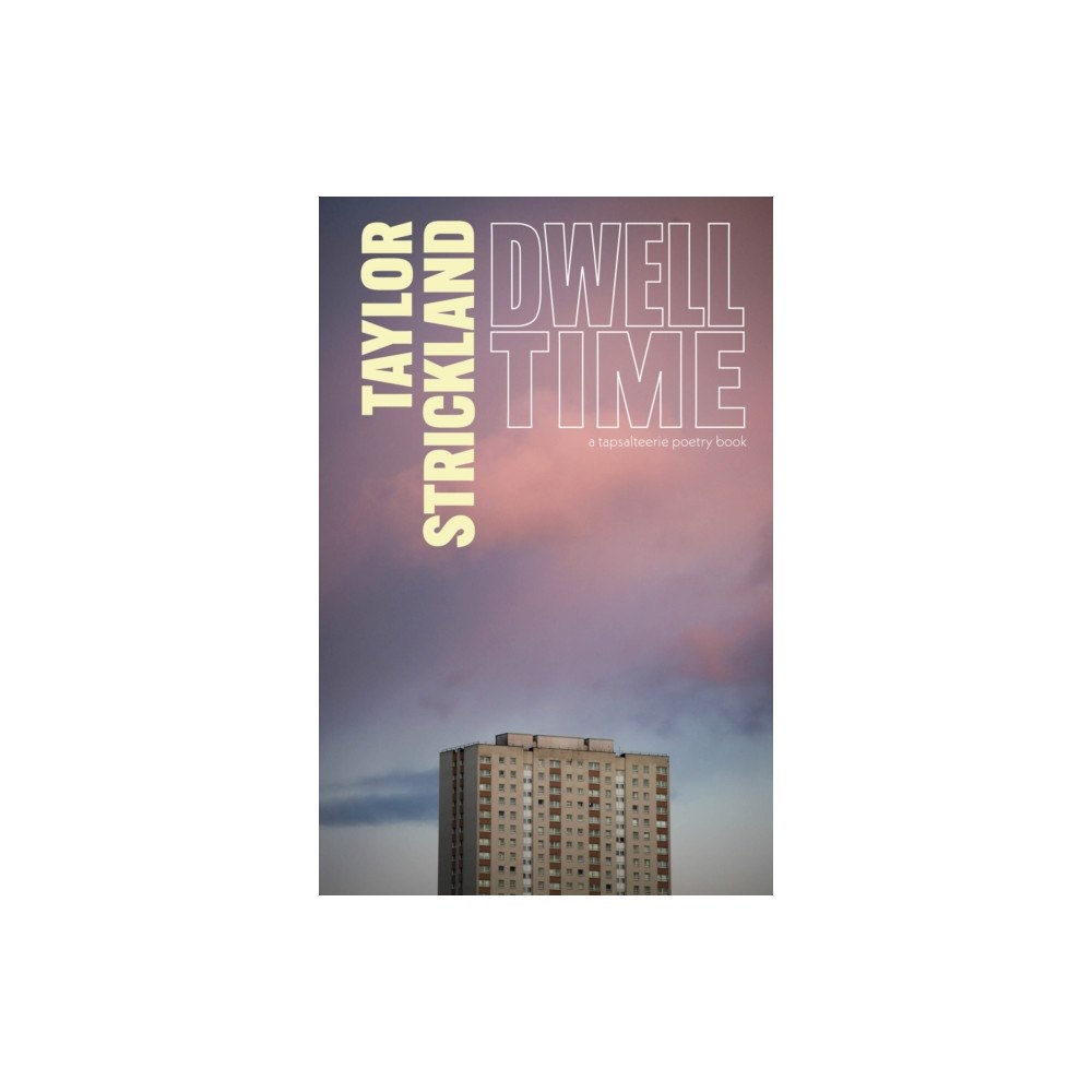 Tapsalteerie Dwell Time (häftad, eng)