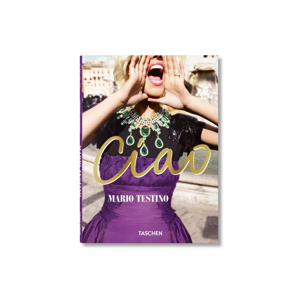 Taschen GmbH Mario Testino. Ciao (inbunden, eng)