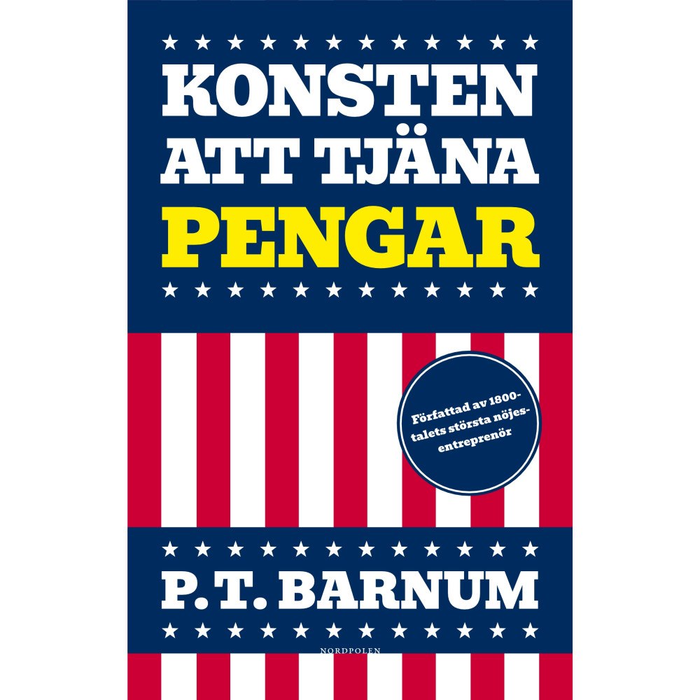 P T Barnum Konsten att tjäna pengar (häftad)