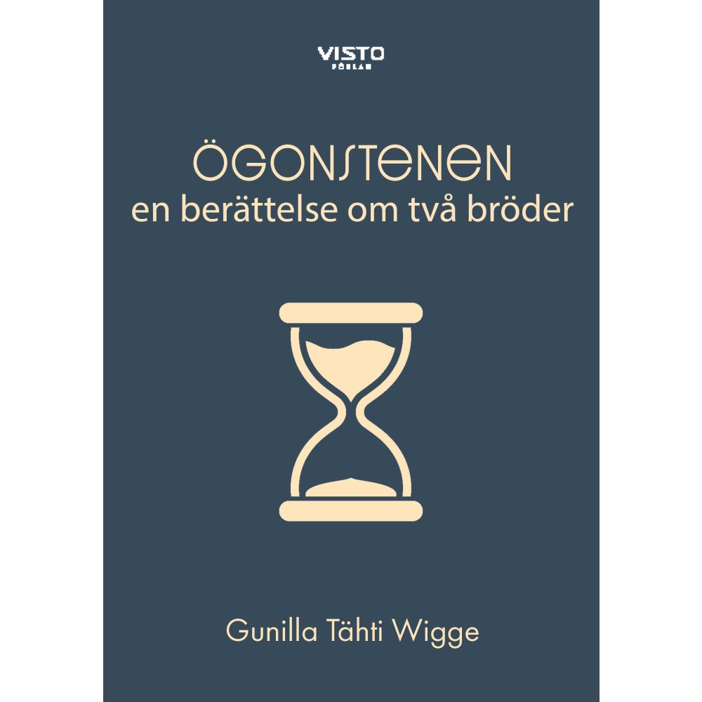 Gunilla Tähti Wigge Ögonstenen : en berättelse om två bröder (inbunden)