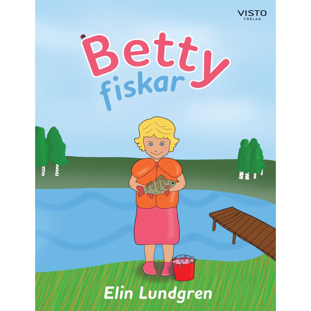 Elin Lundgren Betty fiskar (inbunden)