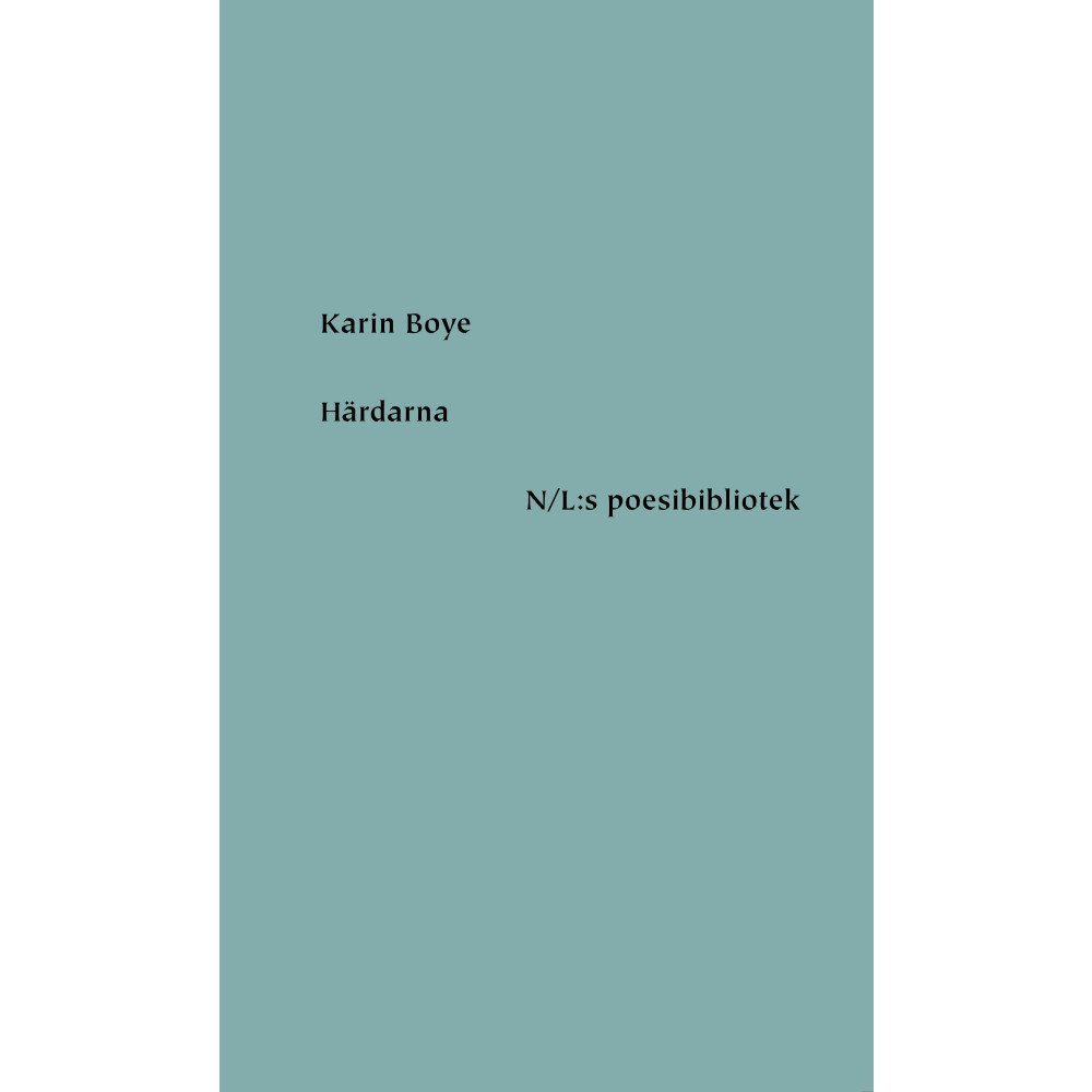 Karin Boye Härdarna (inbunden)