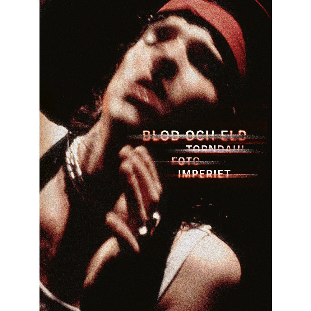 Bokförlaget Gre-Ny-Lin Blod och eld – Torndahl Foto Imperiet (inbunden)