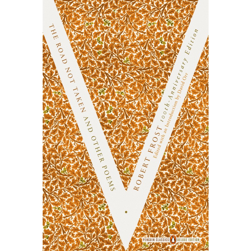 Robert Frost The Road Not Taken and Other Poems: (Penguin Classics Deluxe Edition) (häftad, eng)