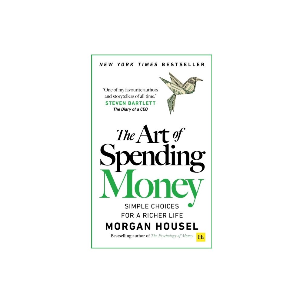 Morgan Housel The Art of Spending Money (häftad, eng)