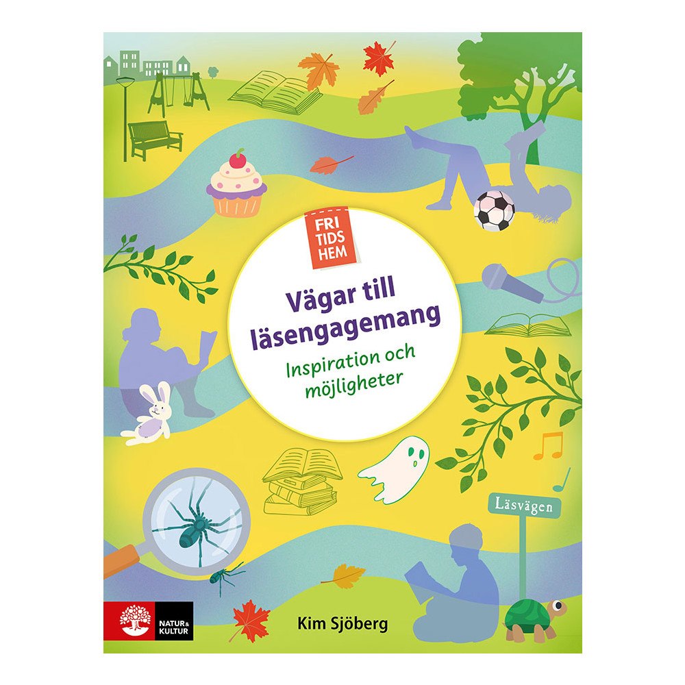 Kim Sjöberg Fritidshem - Vägar till läsengagemang : Inspiration och möjligheter (häftad)