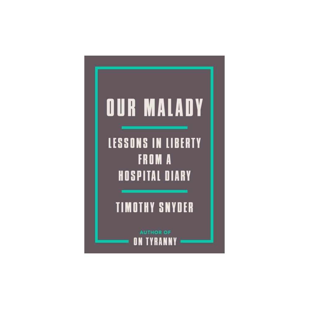 Not Stated Our Malady (häftad, eng)