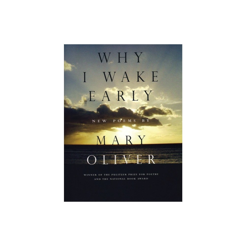 Not Stated Why I Wake Early (häftad, eng)