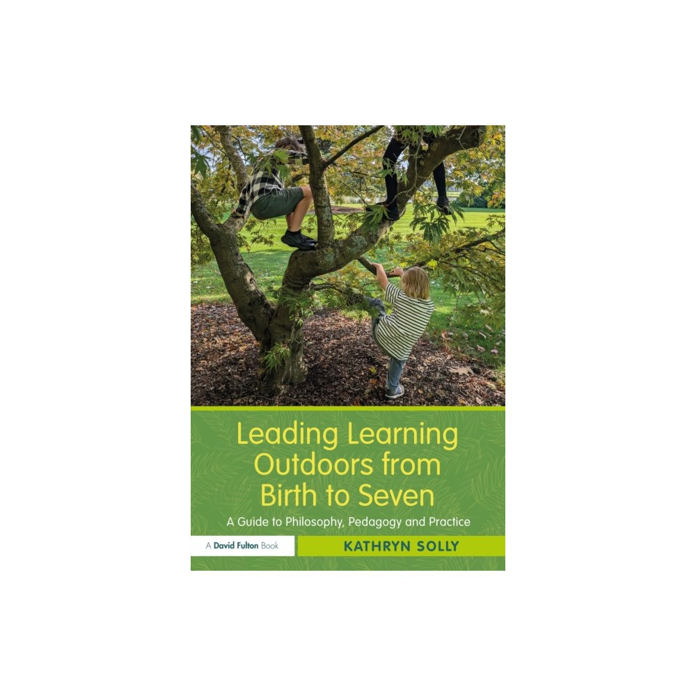 Taylor & francis ltd Leading Learning Outdoors from Birth to Seven (häftad, eng)