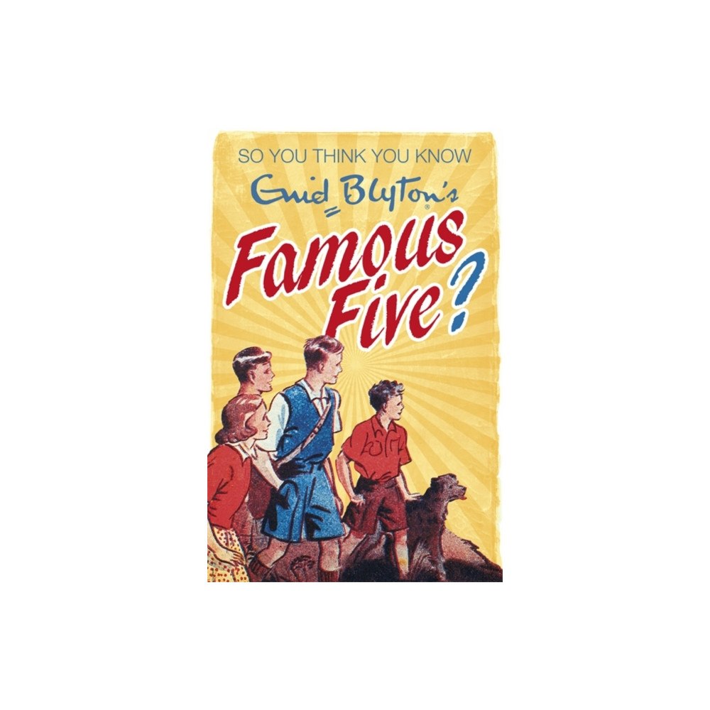 Hachette Children's Group So You Think You Know: Enid Blyton's Famous Five (häftad, eng)