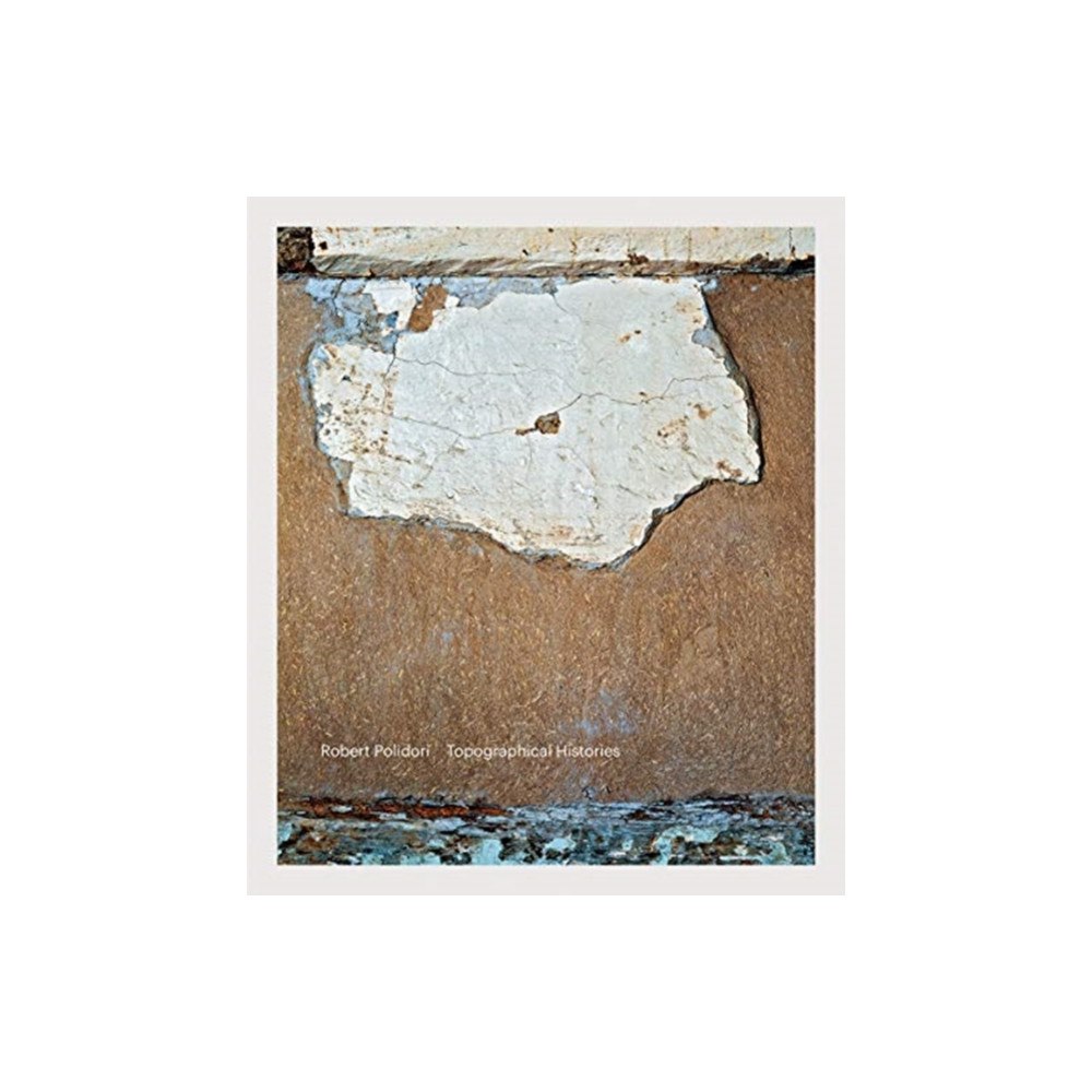 Steidl Publishers Robert Polidori: Topographical Histories (inbunden, eng)