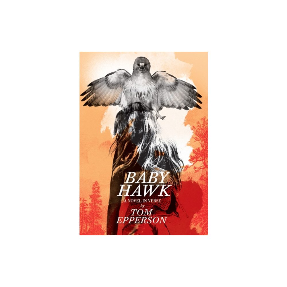 PS Publishing Baby Hawk: A Novel in Verse (inbunden, eng)