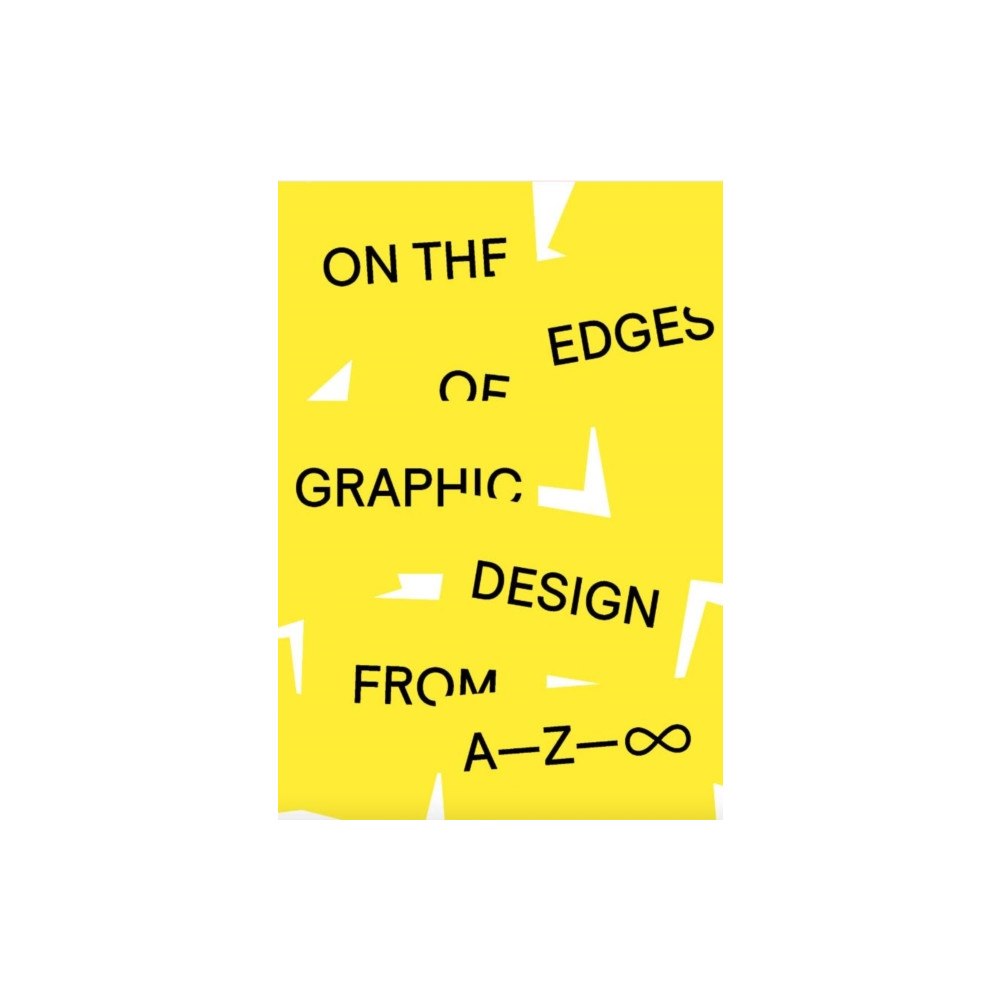 Set Margins' publications On the Edges of Graphic Design from A—Z—8 (inbunden, eng)